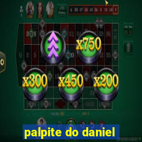 palpite do daniel